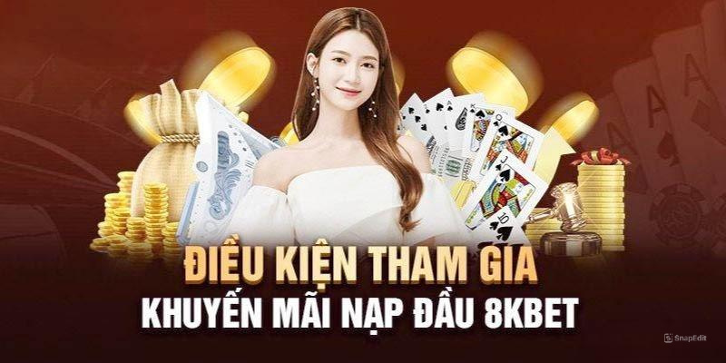 Các điều kiện tại 8KBET bạn nên lưu tâm